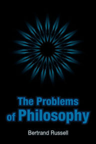 Title: The Problems of Philosophy, Author: Bertrand Russell