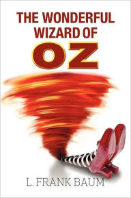 Title: The Wonderful Wizard of Oz, Author: L. Frank Baum