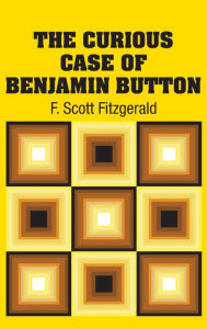 Title: The Curious Case of Benjamin Button, Author: F. Scott Fitzgerald