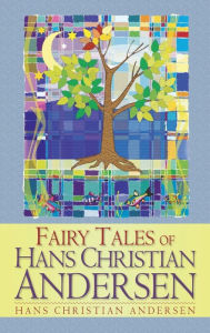 Title: Fairy Tales of Hans Christian Andersen, Author: Hans Christian Andersen