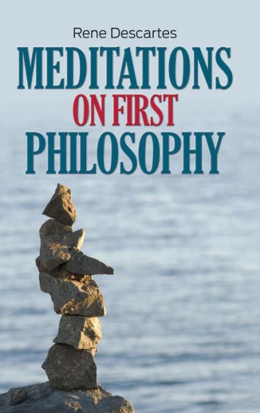 Meditations on First Philosophy