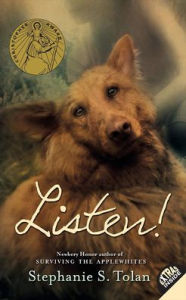 Title: Listen!, Author: Stephanie S. Tolan