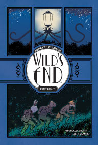 Title: Wild's End: First Light, Author: Dan Abnett
