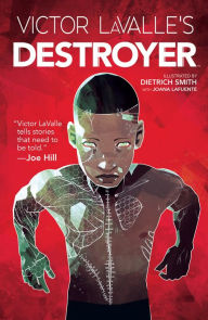 Title: Victor LaValle's Destroyer, Author: Victor LaValle
