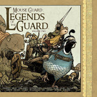 Title: Mouse Guard: Legends of the Guard Volume 2, Author: David Petersen