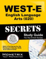 WEST-E English Language Arts (020) Secrets Study Guide
