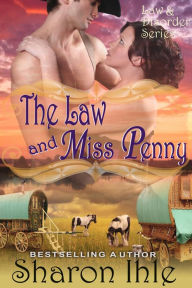 Title: The Law and Miss Penny (The Law and Disorder Series, Book 4), Author: Sharon Ihle