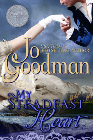 Title: My Steadfast Heart (The Thorne Brothers Trilogy, Book 1), Author: Jo Goodman