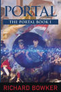 PORTAL (The Portal Series, Book1): An Alternative History Adventure