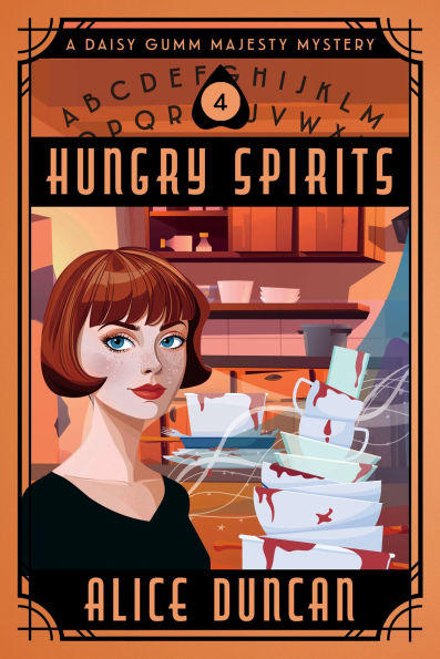 Hungry Spirits (A Daisy Gumm Majesty Mystery, Book 4): Historical Cozy Mystery