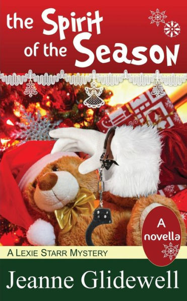 The Spirit of the Season (a Lexie Starr Mystery, Novella)