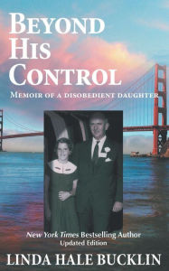 Beyond His Control: Memoir of a Disobedient Daughter