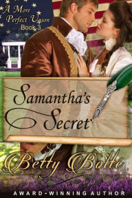 Samantha's Secret (A More Perfect Union Series, Book 3)