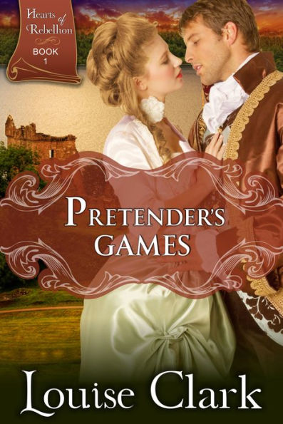 Pretender's Game (Hearts of Rebellion Series, Book 1)