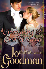 Title: Everything I Ever Wanted (The Compass Club Series, Book 2), Author: Jo Goodman