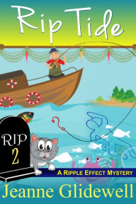 Title: Rip Tide (A Ripple Effect Cozy Mystery, Book 2), Author: Jeanne Glidewell