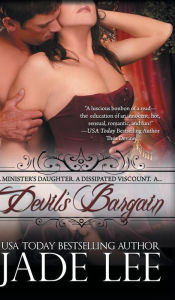Title: Devil's Bargain (The Regency Rags to Riches Series, Book 2), Author: Jade Lee