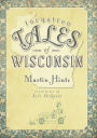 Forgotten Tales of Wisconsin