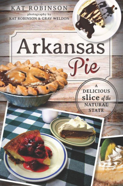 Arkansas Pie: A Delicious Slice of The Natural State