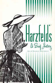Title: Harzfeld's: A Brief History, Author: Joe Boeckholt