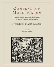 Title: Compendium Maleficarum [Compendium of the Witches], Author: Francesco Maria Guazzo
