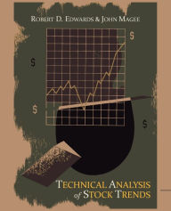 Title: Technical Analysis of Stock Trends, Author: Robert D Edwards