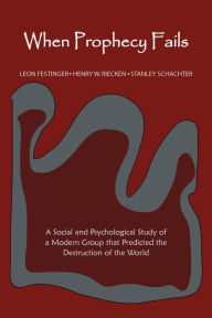 Title: When Prophecy Fails, Author: Leon Festinger