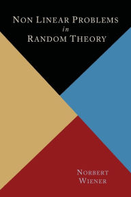 Title: Nonlinear Problems in Random Theory, Author: Norbert Wiener