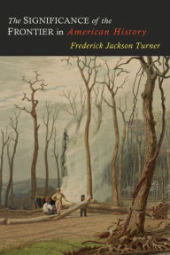 frontier american history thesis Frederick jackson turner the significance of the frontier in american history, which he first delivered to his frontier thesis as both an analysis of. frontier american history thesis Frederick jackson turner the significance of the frontier in american history, which he first delivered to his frontier thesis as both an analysis of.
