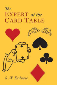 Title: The Expert at the Card Table, Author: S. W. Erdnase