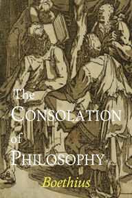 Title: The Consolation of Philosophy, Author: Boethius