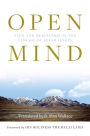 Open Mind: View and Meditation in the Lineage of Lerab Lingpa