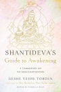 Shantideva's Guide to Awakening: A Commentary on the Bodhicharyavatara
