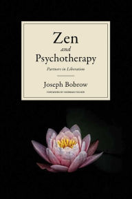 Title: Zen and Psychotherapy: Partners in Liberation, Author: Joseph Bobrow