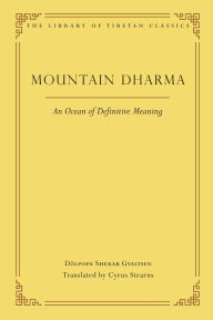 Title: Mountain Dharma: An Ocean of Definitive Meaning, Author: Dolpopa Sherab Gyaltsen