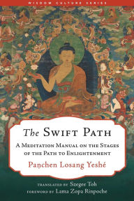 Title: The Swift Path: A Meditation Manual on the Stages of the Path to Enlightenment, Author: Panchen Losang Yeshï