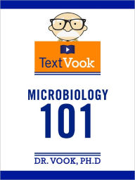 Microbiology 101: The TextVook