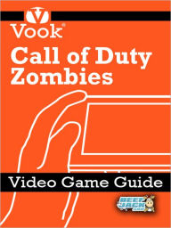 Call of Duty: Zombies: Video Game Guide