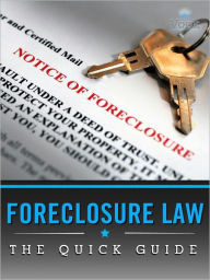 Foreclosure Law: The Quick Guide