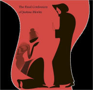 The Final Confession of Justine Moritz (A Companion Novella to Mary Shelley's