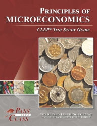Title: Principles of Microeconomics CLEP Test Study Guide, Author: Passyourclass