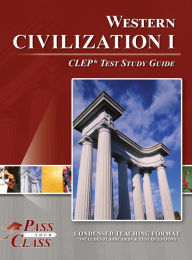 Title: Western Civilization I CLEP Test Study Guide, Author: Passyourclass