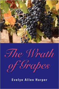 The Wrath Of Grapes