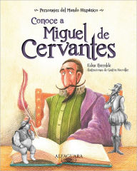 Title: Conoce a Miguel de Cervantes, Author: Edna Iturralde
