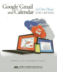 Google Gmail and Calendar in One Hour for Lawyers