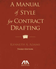 A Manual of Style for Contract Drafting / Edition 3