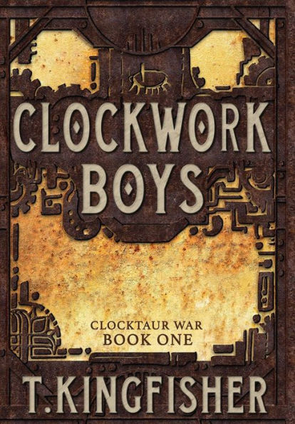 Clockwork Boys (Clocktaur War #1)