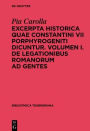 Excerpta historica quae Constantini VII Porphyrogeniti dicuntur: Volumen I. De legationibus Romanorum ad gentes