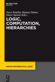 Title: Logic, Computation, Hierarchies, Author: Vasco Brattka