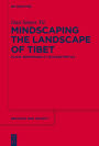 Mindscaping the Landscape of Tibet: Place, Memorability, Ecoaesthetics